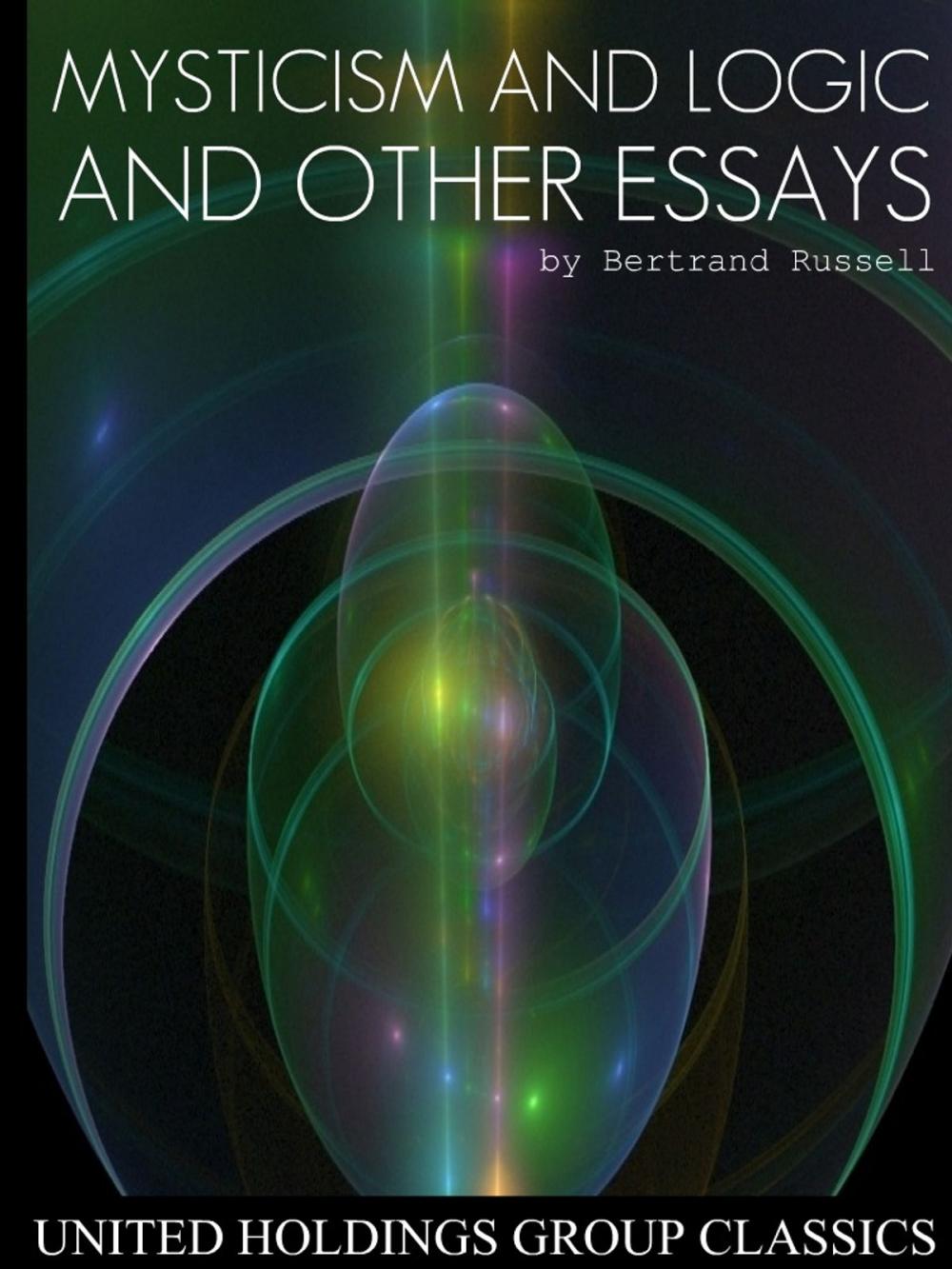 Big bigCover of Mysticism and Logic and Other Essays