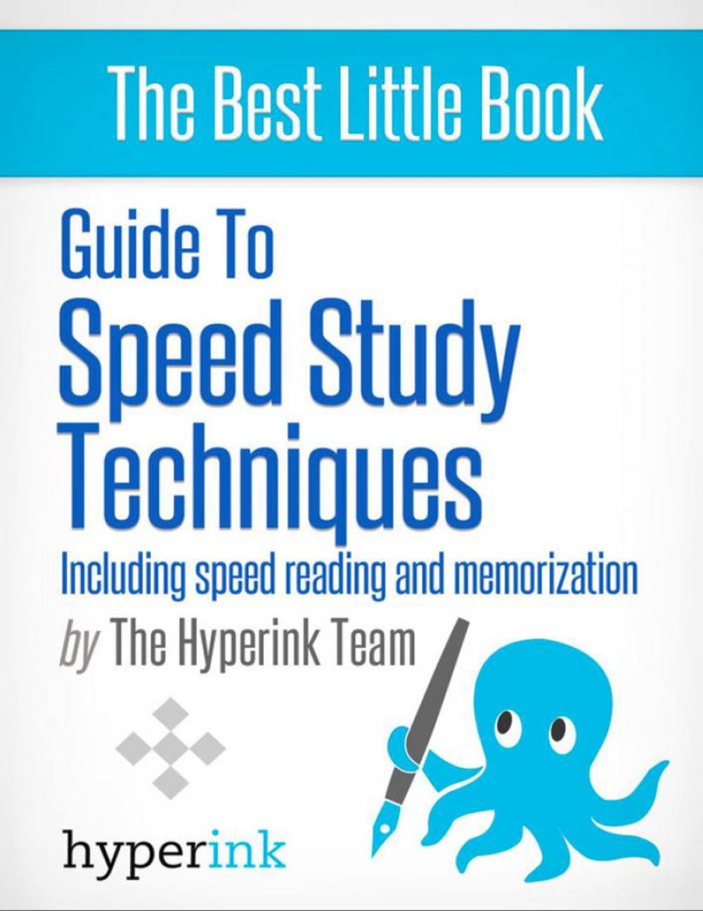 Big bigCover of Guide to Speed Stydy Techniques:Including Speed Reading and Memorization