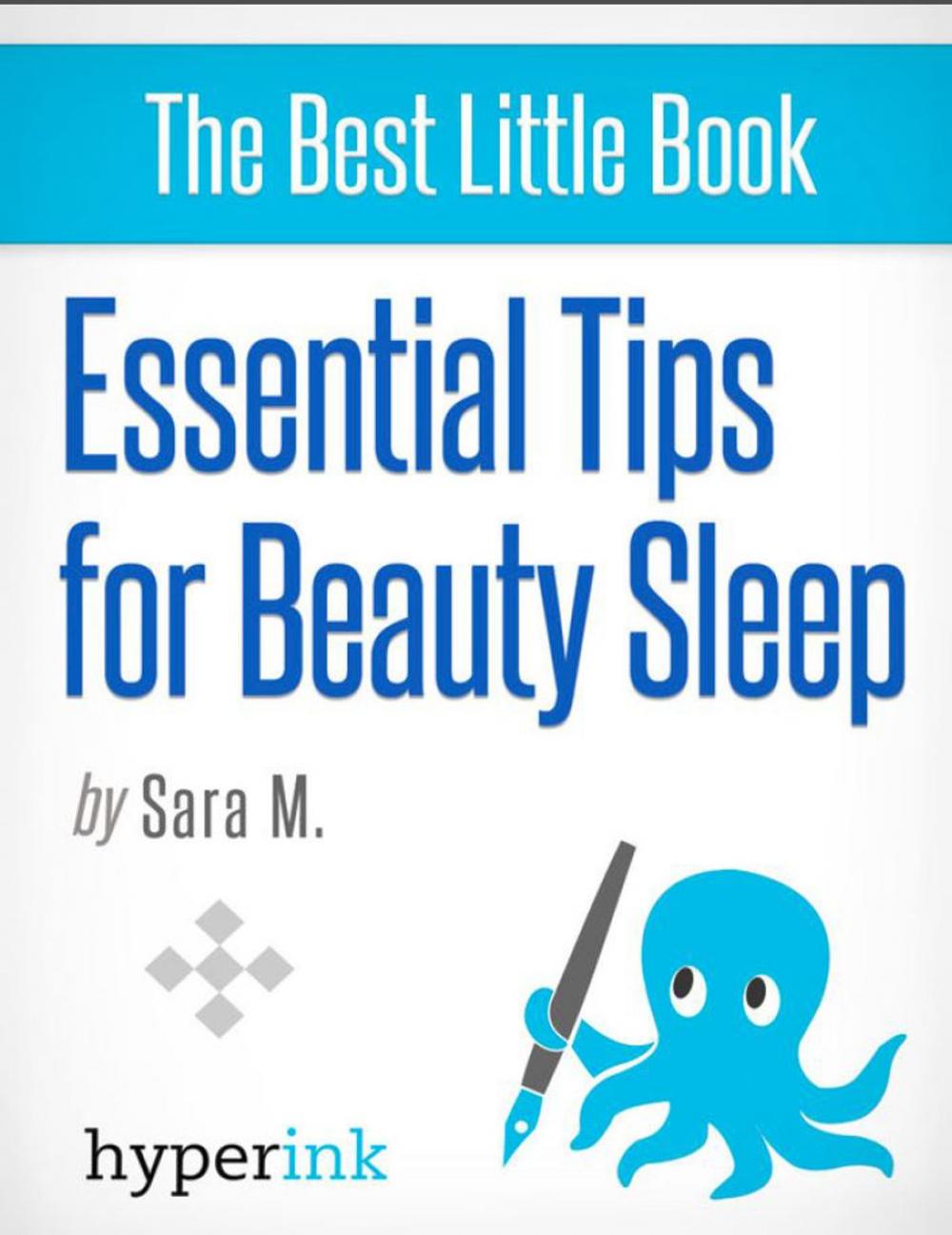 Big bigCover of Essential Tips for Beauty Sleep