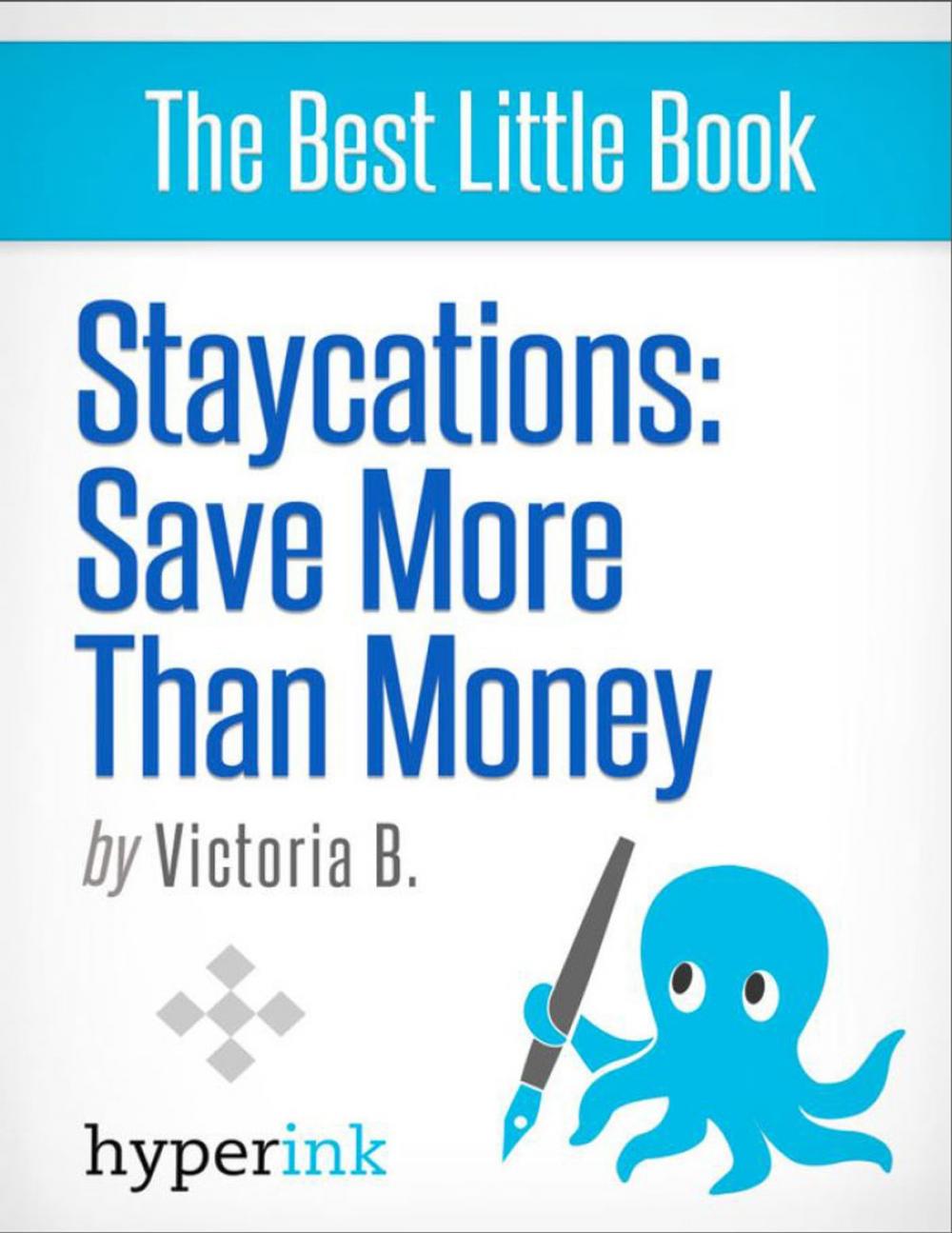 Big bigCover of Staycation Ideas: Exciting Vacation Ideas for Your Home City