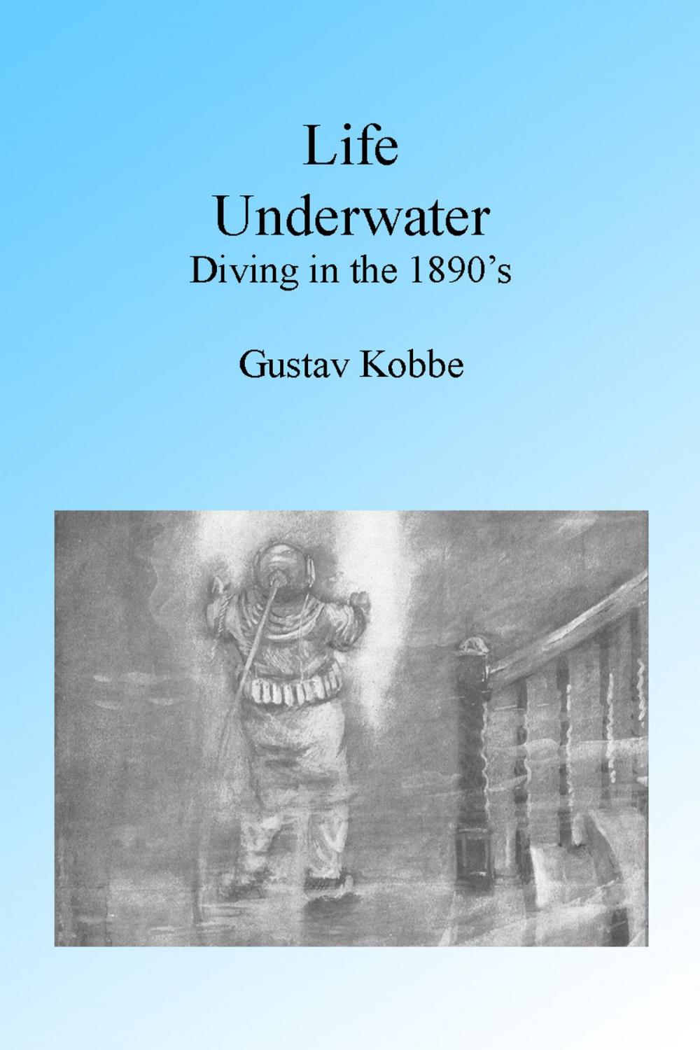 Big bigCover of Life Under Water, Illustrated.