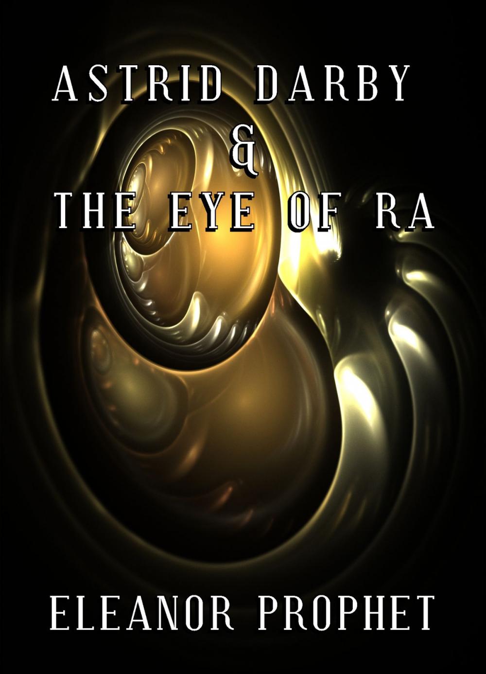 Big bigCover of Astrid Darby and the Eye of Ra