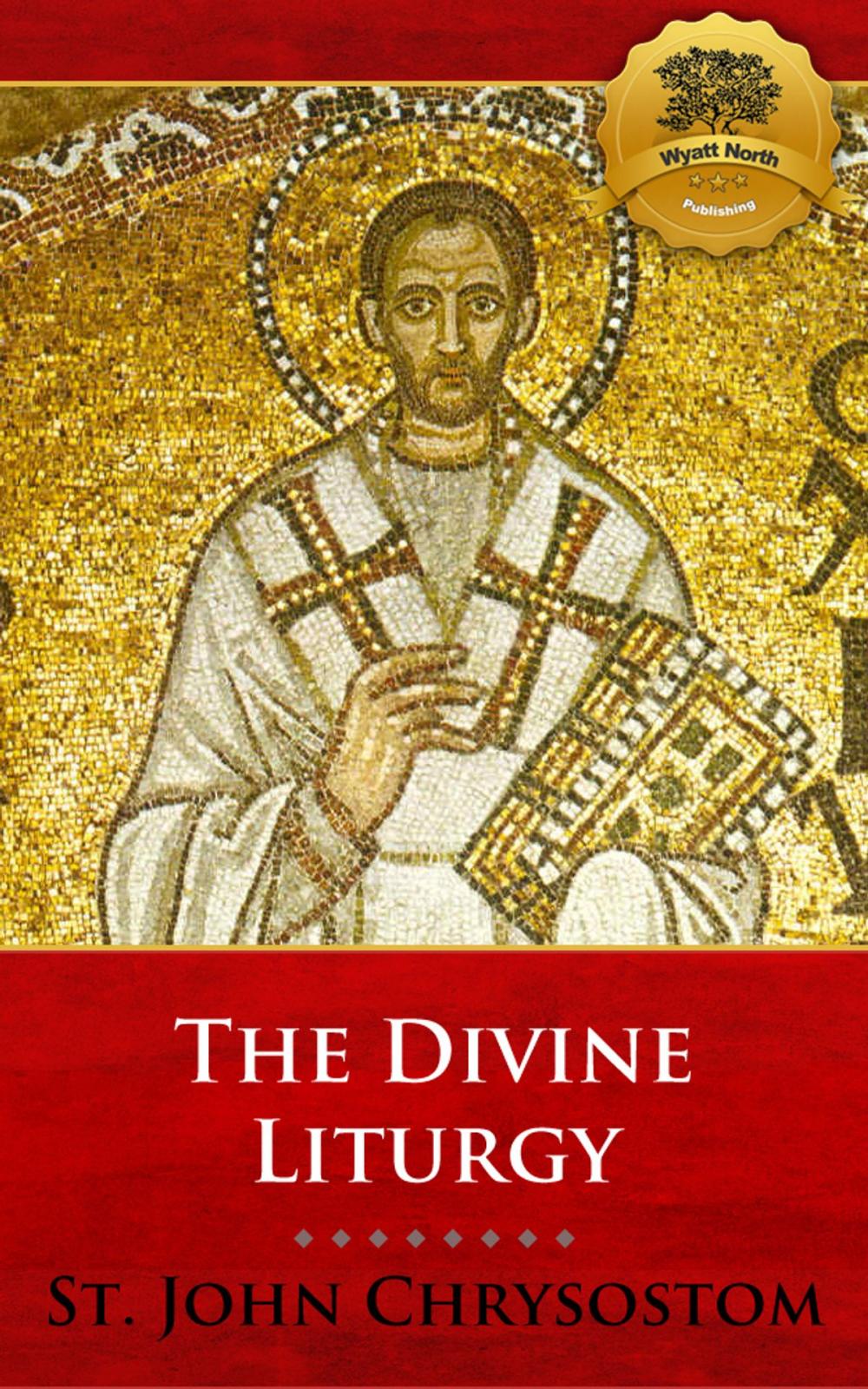 Big bigCover of The Divine Liturgy of St. John Chrysostom
