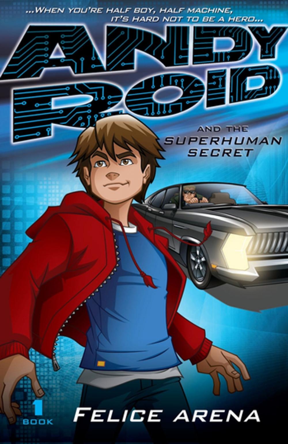 Big bigCover of Andy Roid and the Superhuman Secret