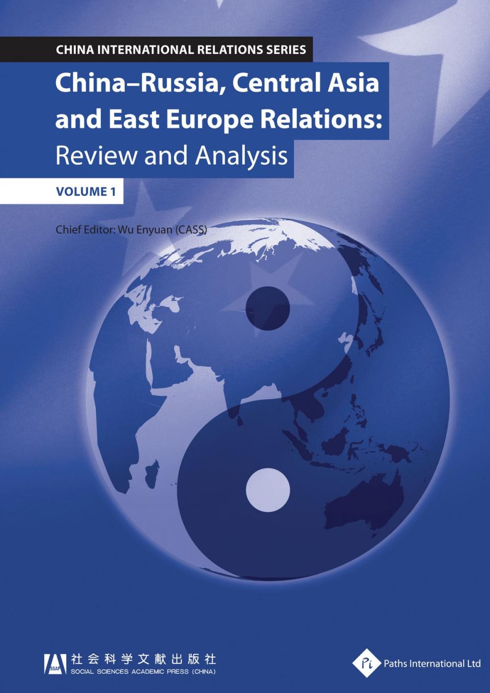 Big bigCover of China - Russia, Central Asia & East Europe Relations: Review and Analysis (Volume 1)