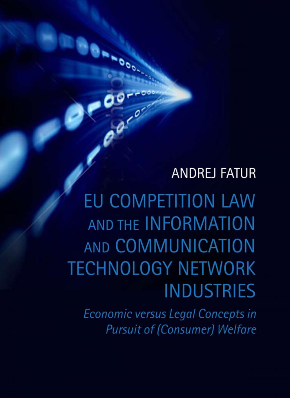 Big bigCover of EU Competition Law and the Information and Communication Technology Network Industries