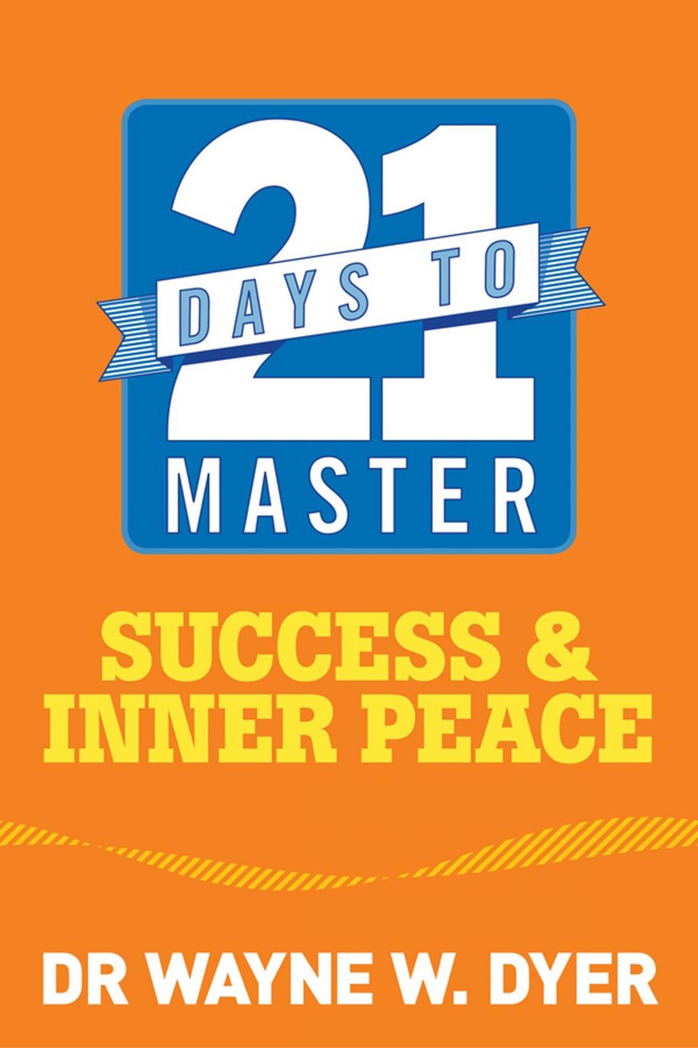 Big bigCover of 21 Days to Master Success and Inner Peace