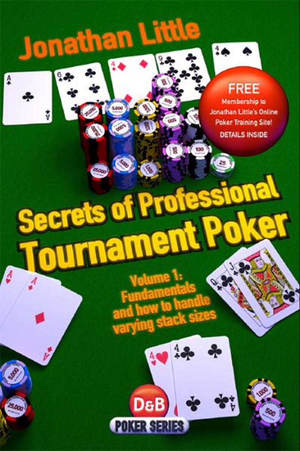 Big bigCover of Secrets of Professional Tournament Poker, Volume 1: Fundamentals and how to handle varying stack sizes