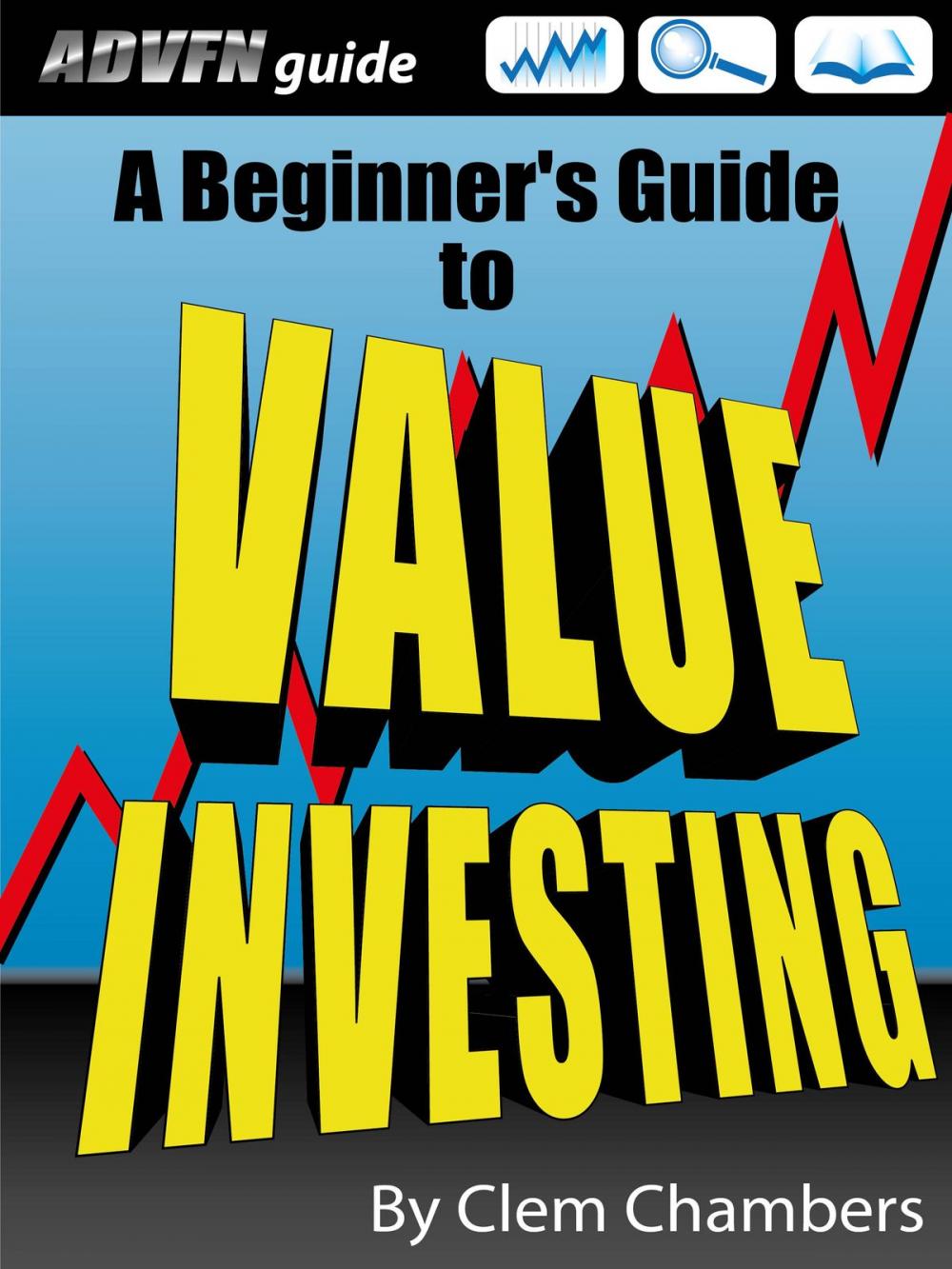 Big bigCover of ADVFN Guide: A Beginner's Guide to Value Investing