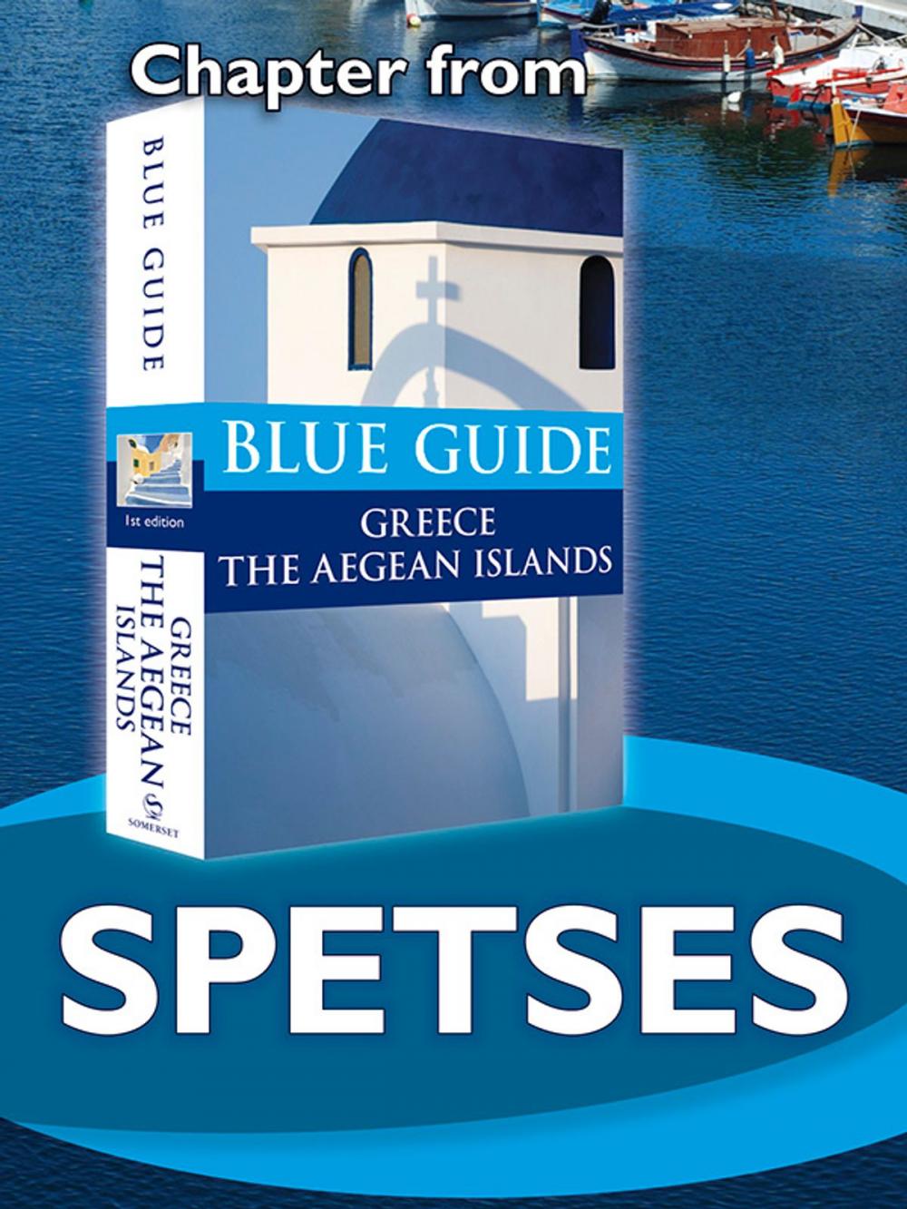 Big bigCover of Spetses - Blue Guide Chapter