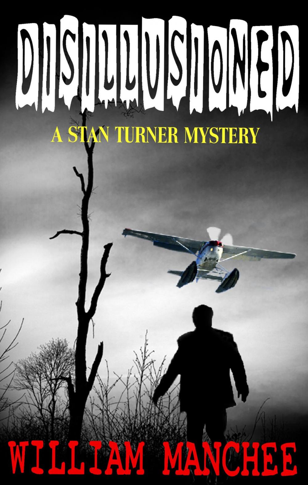 Big bigCover of Disillusioned, A Stan Turner Mystery Vol 2