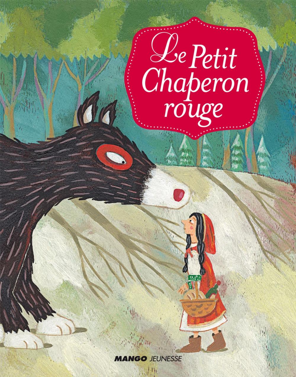 Big bigCover of Le petit chaperon rouge