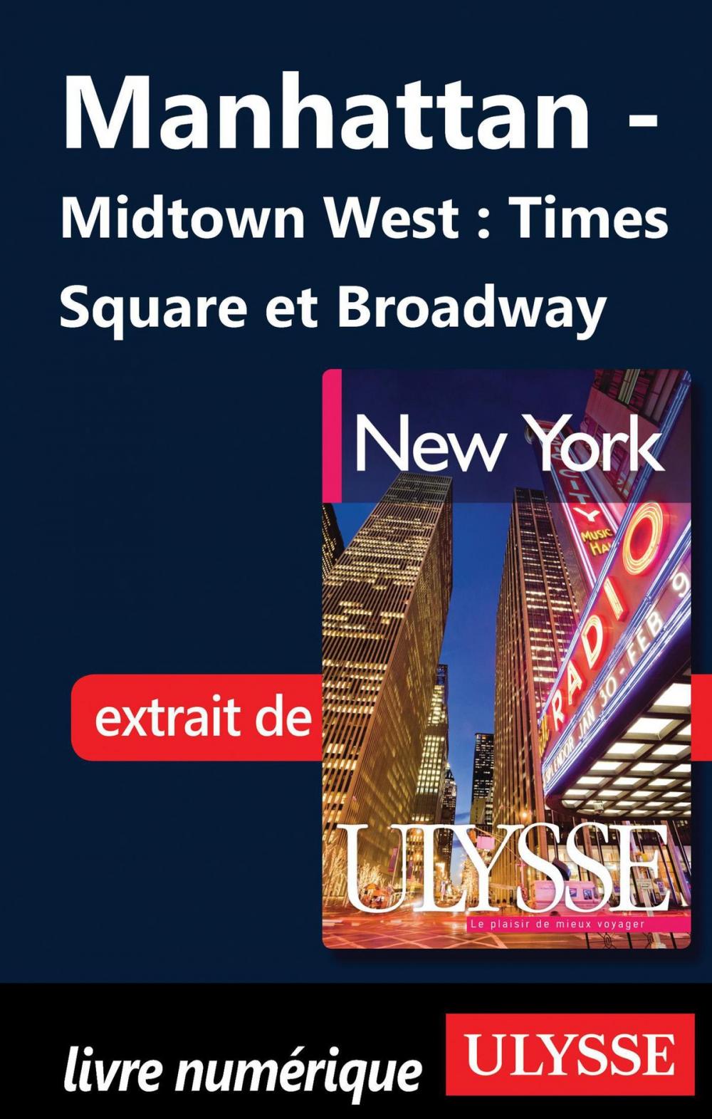 Big bigCover of Manhattan - Midtown West : Times Square et Broadway