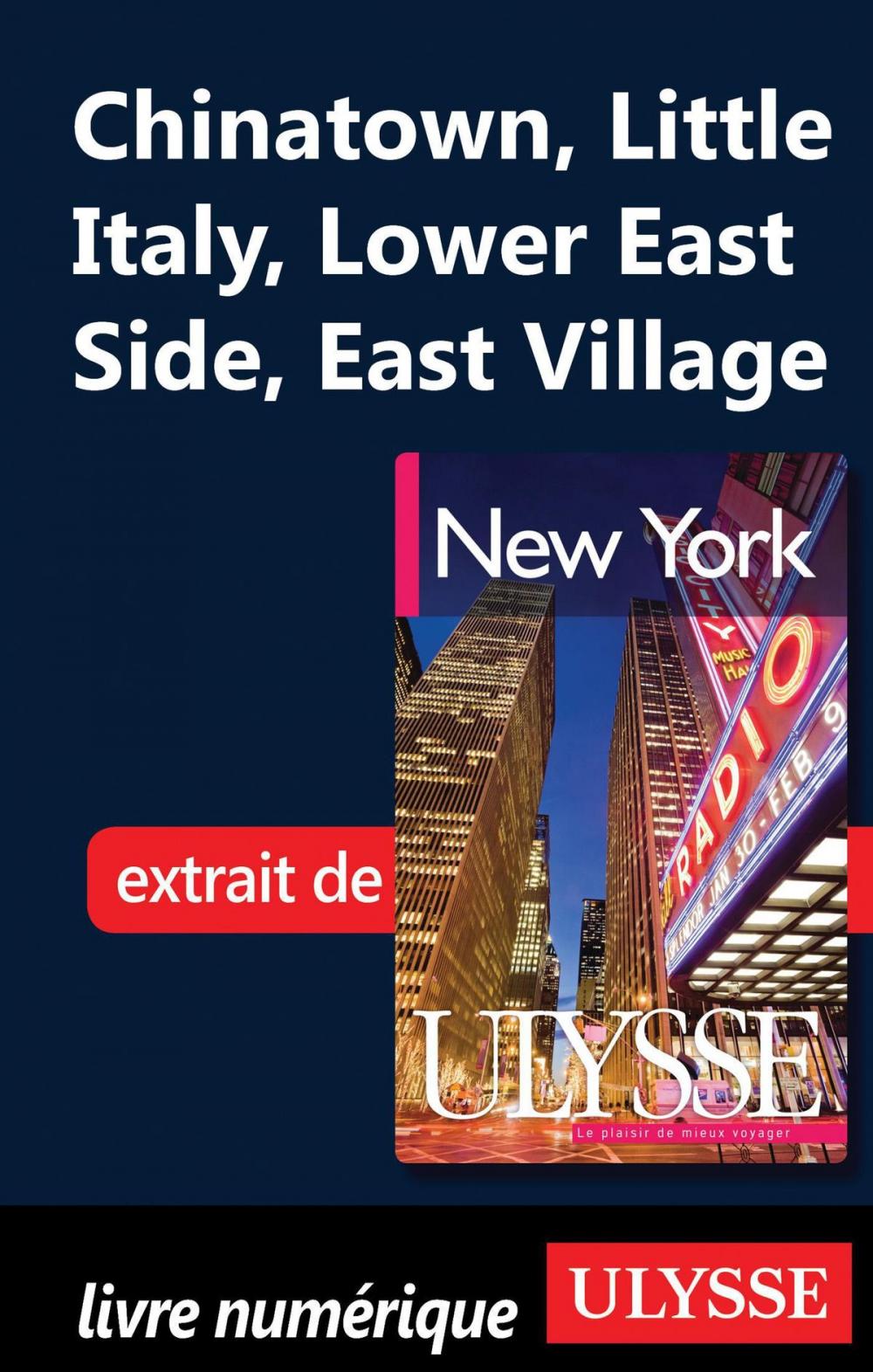 Big bigCover of Chinatown, Little Italy, Lower East Side, East Village