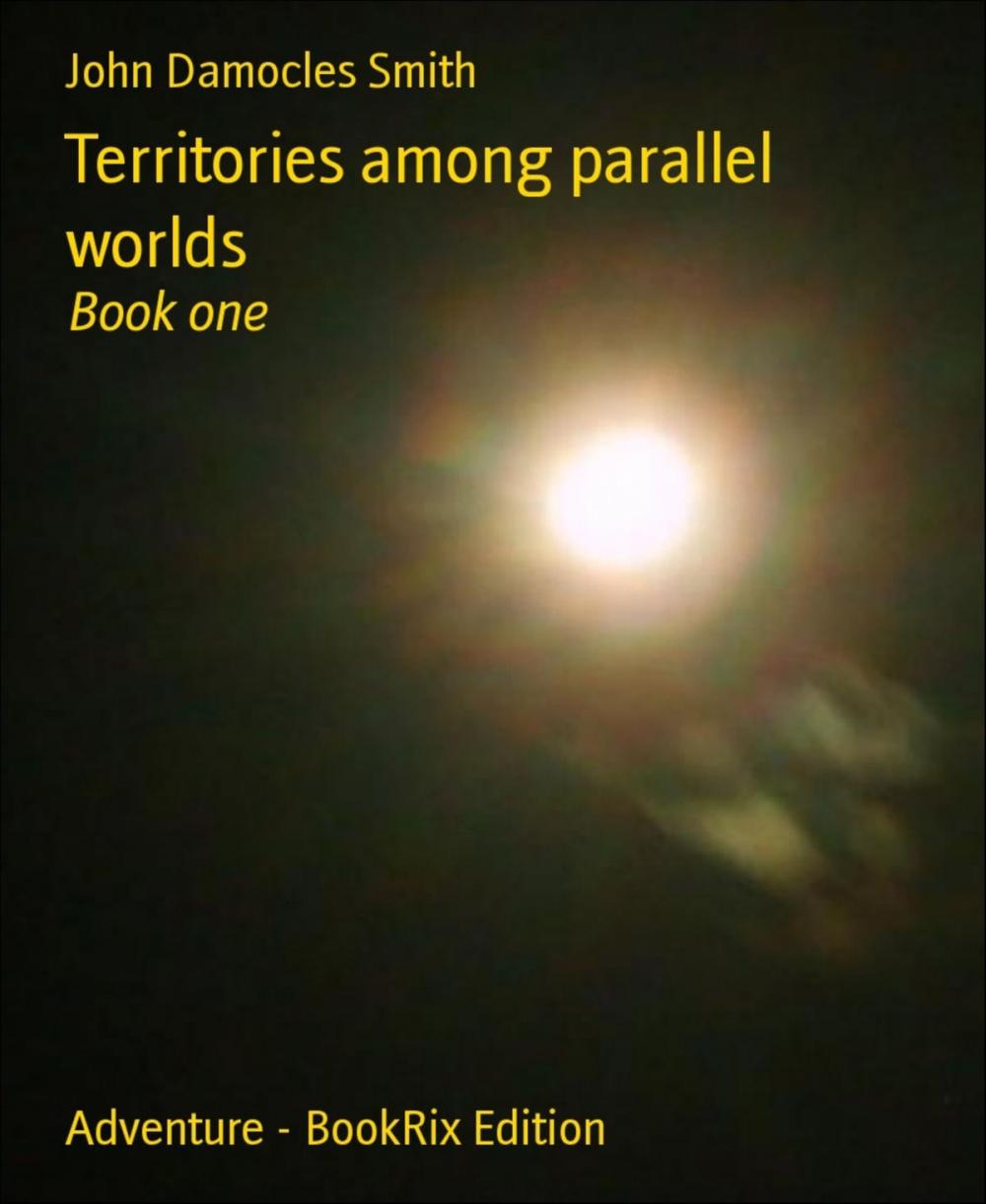 Big bigCover of Territories among parallel worlds