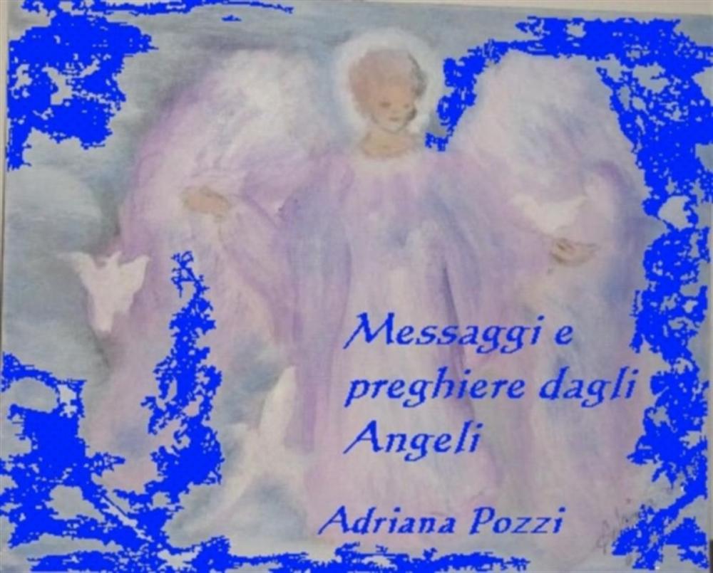 Big bigCover of Messaggi e preghiere dagli angeli