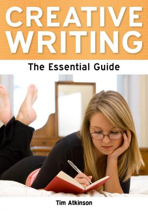 Cover of the book Creative Writing: The Essential Guide by Antonia Chitty and Victoria Dawson