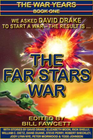 Cover of the book THE FAR STARS WAR by Christopher Stasheff, Bill Fawcett