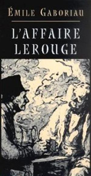 Cover of the book L'Affaire Lerouge by Gustave Le Rouge