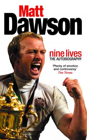 Cover of the book Matt Dawson: Nine Lives by Rebecca Raisin