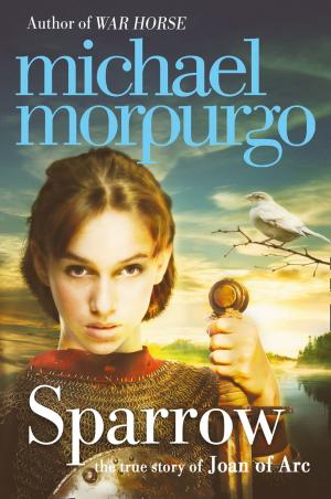 Cover of the book Sparrow: The Story of Joan of Arc by Catherine Hunt