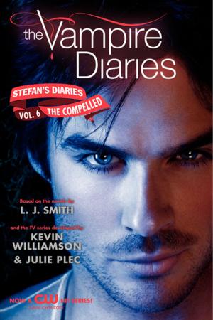 Cover of the book The Vampire Diaries: Stefan's Diaries #6: The Compelled by Jen Malone
