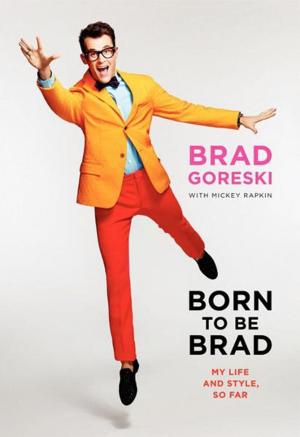 Cover of the book Born to Be Brad by Ariel Leve, Robin Morgan
