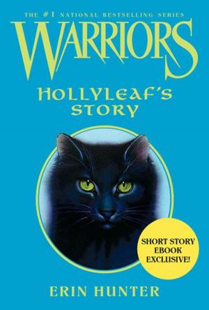 Cover of the book Warriors: Hollyleaf's Story by Olga Rodionova