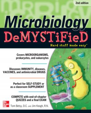 Cover of the book Microbiology DeMYSTiFieD, 2nd Edition by Dave K. Adams