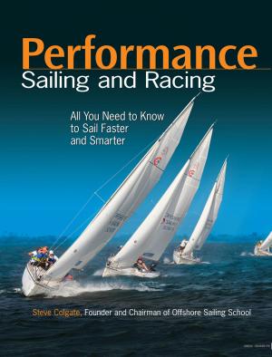 Cover of the book Performance Sailing and Racing by Peter Bourke