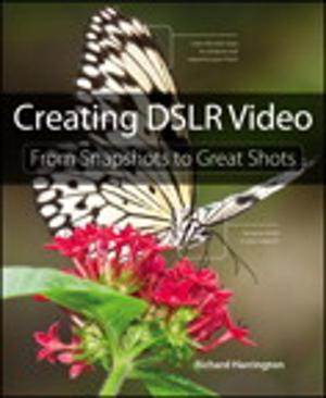 Cover of the book Creating DSLR Video by Tony Redmond