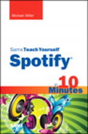 Cover of the book Sams Teach Yourself Spotify in 10 Minutes by Jon Huntsman