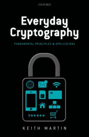 Cover of the book Everyday Cryptography by Philippa Adrych, Robert Bracey, Dominic Dalglish, Stefanie Lenk, Rachel Wood
