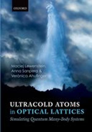 Cover of the book Ultracold Atoms in Optical Lattices by David Daley, Anne-Mette Lange, Jeanette Walldorf, Rasmus Højbjerg Jacobsen, Anders Sørensen