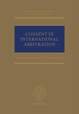 Book cover of Consent in International Arbitration