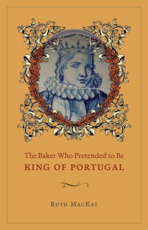bigCover of the book The Baker Who Pretended to Be King of Portugal by 