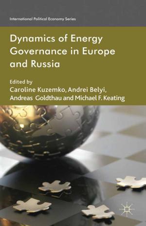 Cover of the book Dynamics of Energy Governance in Europe and Russia by Taru Haapala, Claudia Wiesner, Kari Palonen