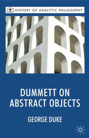 Cover of the book Dummett on Abstract Objects by Jonna Brenninkmeijer