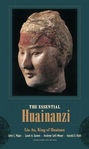 Cover of the book The Essential Huainanzi by Haruo Shirane