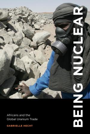 Cover of the book Being Nuclear by Finn Brunton, Helen Nissenbaum