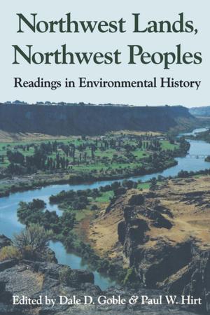Cover of the book Northwest Lands, Northwest Peoples by Banu Subramaniam, Banu Subramaniam, Rebecca Herzig