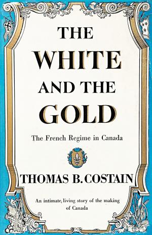 Cover of the book The White and the Gold by Garry Wills
