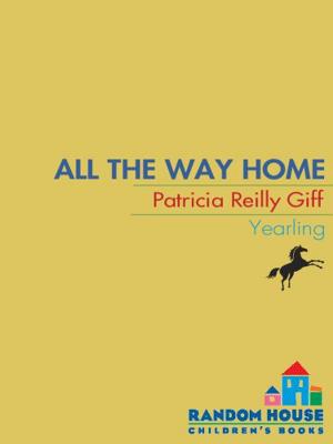 Cover of the book All the Way Home by Liz Ruckdeschel, Sara James