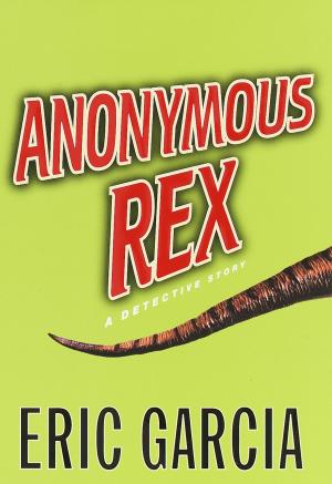 Cover of the book Anonymous Rex by Isadore Rosenfeld, M.D.