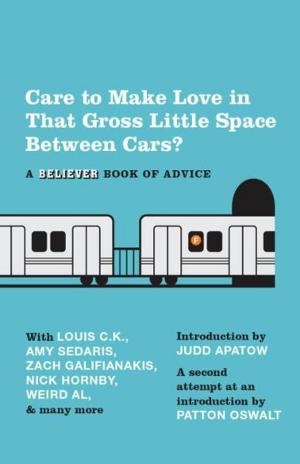 Cover of the book Care To Make Love In That Gross Little Space Between Cars? by Pico Iyer
