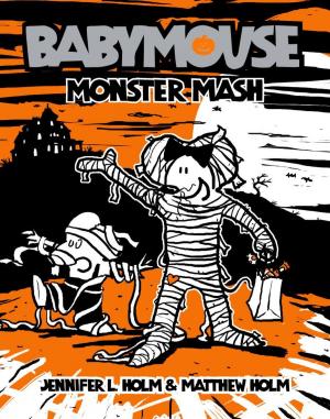 Cover of the book Babymouse #9: Monster Mash by David Levithan