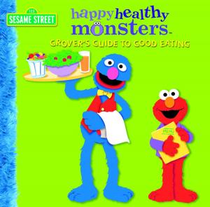 Cover of the book Grover's Guide to Good Eating (Sesame Street) by Deborah Hopkinson