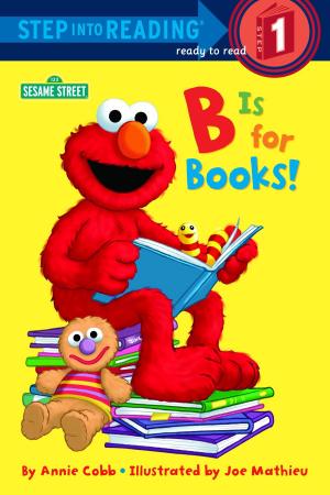 Cover of the book B is for Books! (Sesame Street) by Judy Blume
