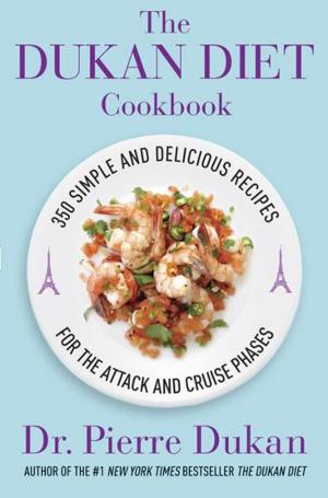 Cover of the book The Dukan Diet Cookbook by Natalia Rose, Doris Choi