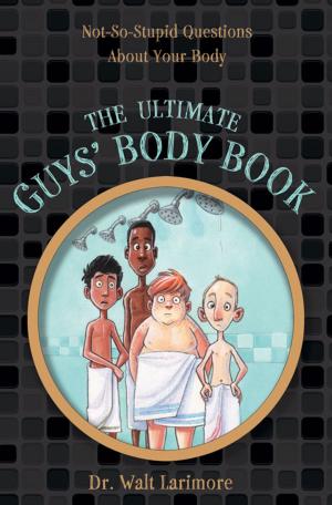 Cover of the book The Ultimate Guys' Body Book by Ben Carson, M.D.